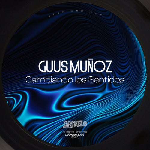 Guus Muñoz - Cambiando Los Sentidos [DSVLO028]